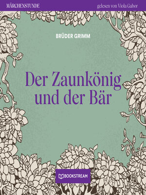 cover image of Der Zaunkönig und der Bär--Märchenstunde, Folge 95